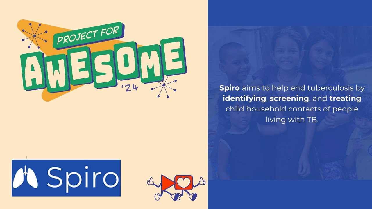 Project for Awesome 2024: Spiro (Fighting TB) - YouTube