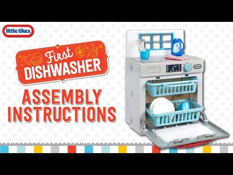 First Dishwasher | Assembly Instructions | Little Tikes