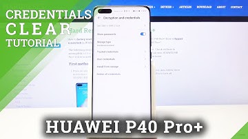How to Clear Credentials in HUAWEI P40 Pro+ – Delete Licenses