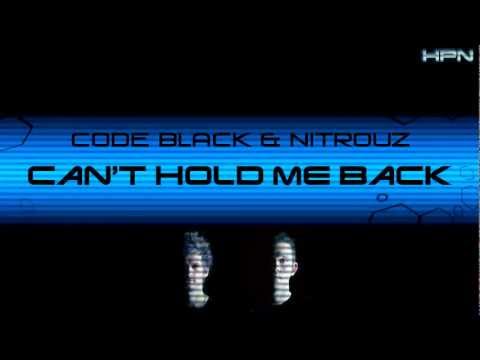 Code Black & Nitrouz - Can't hold me back