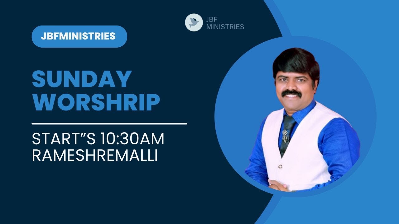 Ramesh Remalli || SUNDAYWORHSIP #JBFMINISTRIES ELURU-1 - YouTube