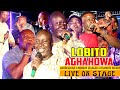 LOBITO AGHAHOWA LIVE ON STAGE Feat. AKOBEGHIAN | MONDAY UGIAGIAGBE | OSAMEDE IDEHEN [FULL VIDEO]