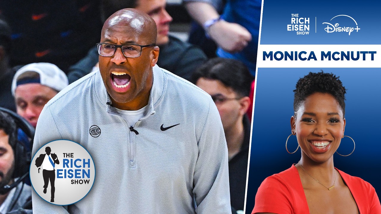 ESPN’s Monica McNutt Breaks Down What’s Behind the Knicks’ Unbeaten Streak | The Rich Eisen Show
