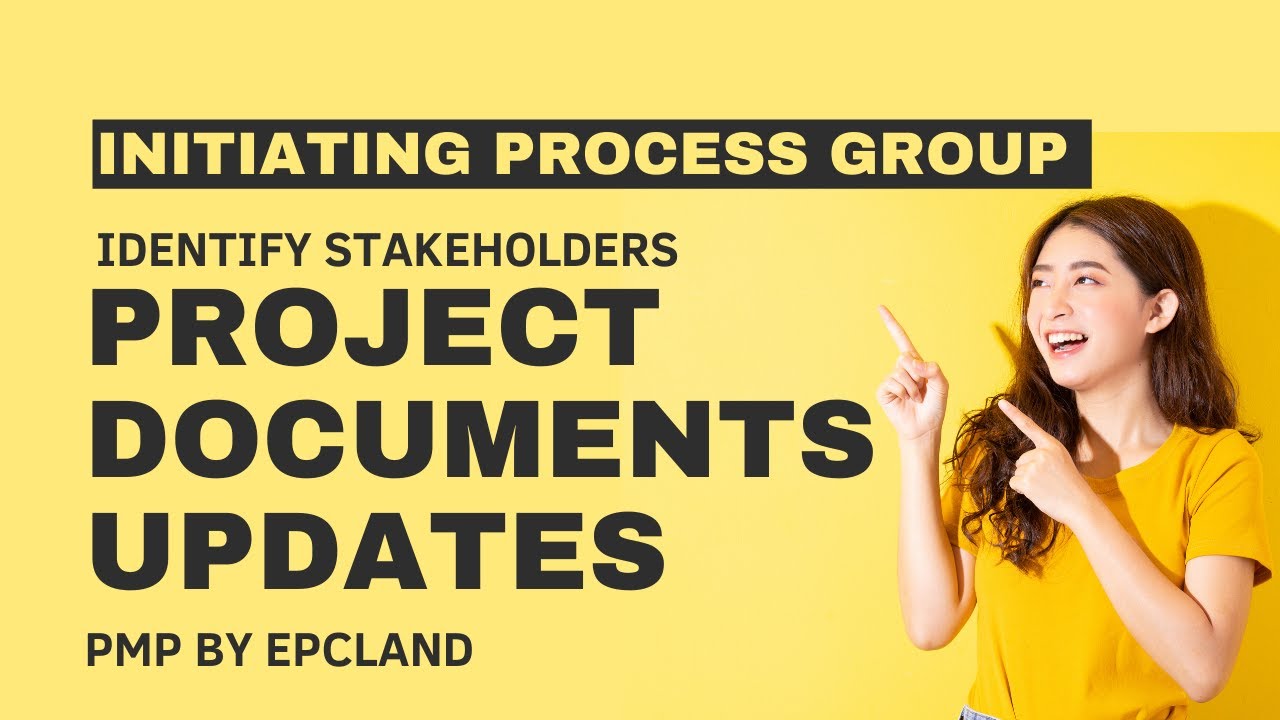 Project Documents Updates: Identifying Stakeholders | PMP Initiating Process Group