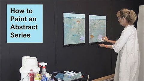 How To Paint an Abstract Series / Art with Adele