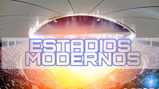 Los Estadios Más Modernos De Latinoamérica