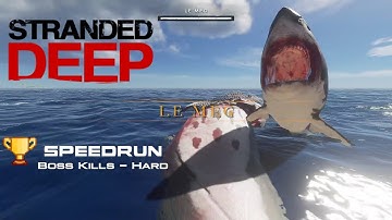 Stranded Deep - SpeedRun - Boss Kills - Hard - MEG - 18.11 sec