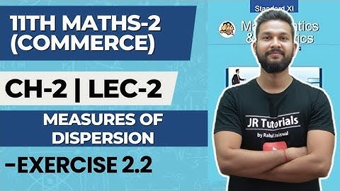 11th Maths 2 (Commerce) | Chapter 2 | Measures of  Dispersion | Exercise 2.2 | Lecture 2 |