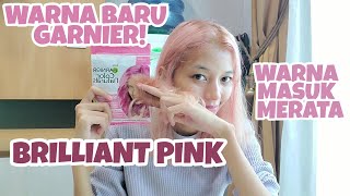 WARNAIN RAMBUT PINK PAKE GARNIER BRILLIANT PINK! WARNA BARU GARNIER!