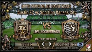 Austin FC vs Sporting Kansas City | Watchalong & Live Score | United States Major League Soccer