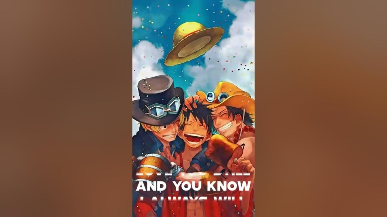 One piece (Ace Sabo and Luffy) ||ABCDEFGH Song||