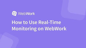 How to Use the Real-Time Monitoring Feature of WebWork Time Tracker