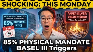85% Physical MANDATE: Basel III Triggers a Banking Shock (This Monday)