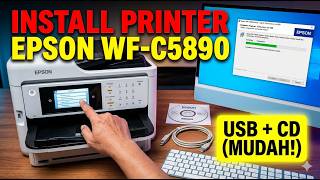 Cara Install Printer Epson WF C5890 via USB dari CD
