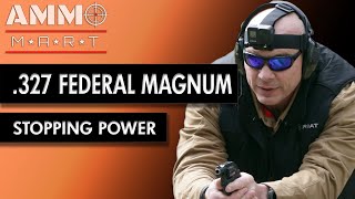 Stopping Power of .327 Federal Magnum