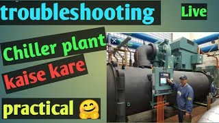 how to do troubleshooting in chiller plant  ❓chiller plant ki troubleshooting kaise kare hindi me
