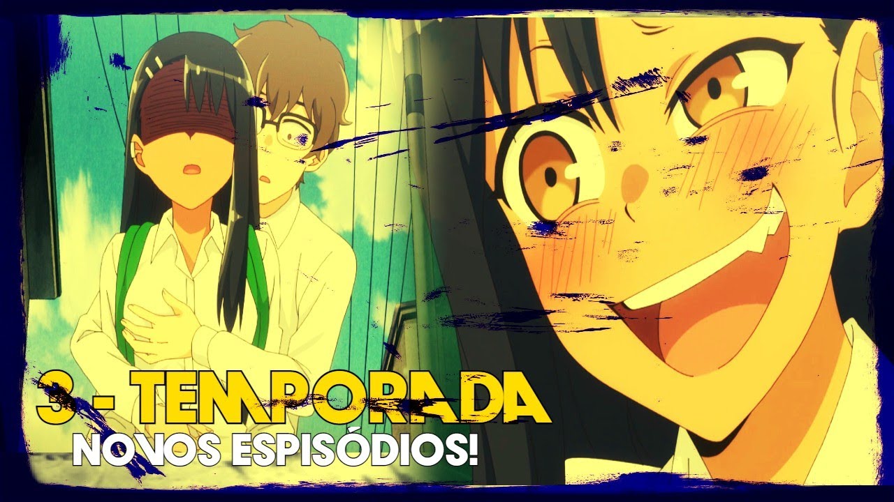 Ijiranaide, Nagatoro-san episódio 3: Data e hora de lançamento