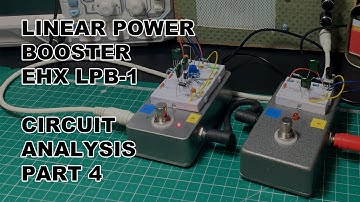 Linear Power Booster - EHX LPB-1 - Circuit Analysis - Part 4 - Modern Version