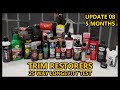 TRIM RESTORATION PRODUCTS - 25 WAY TEST - UPDATE 08 - 5 MONTHS -  Whats Left???