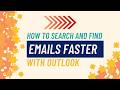 How to Search Emails Faster in Outlook (Keywords, Wildcards &amp; Search Folders)