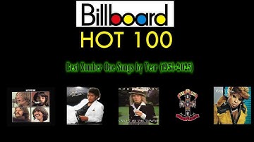 Best Number One Song for Each Year (1958-2025)