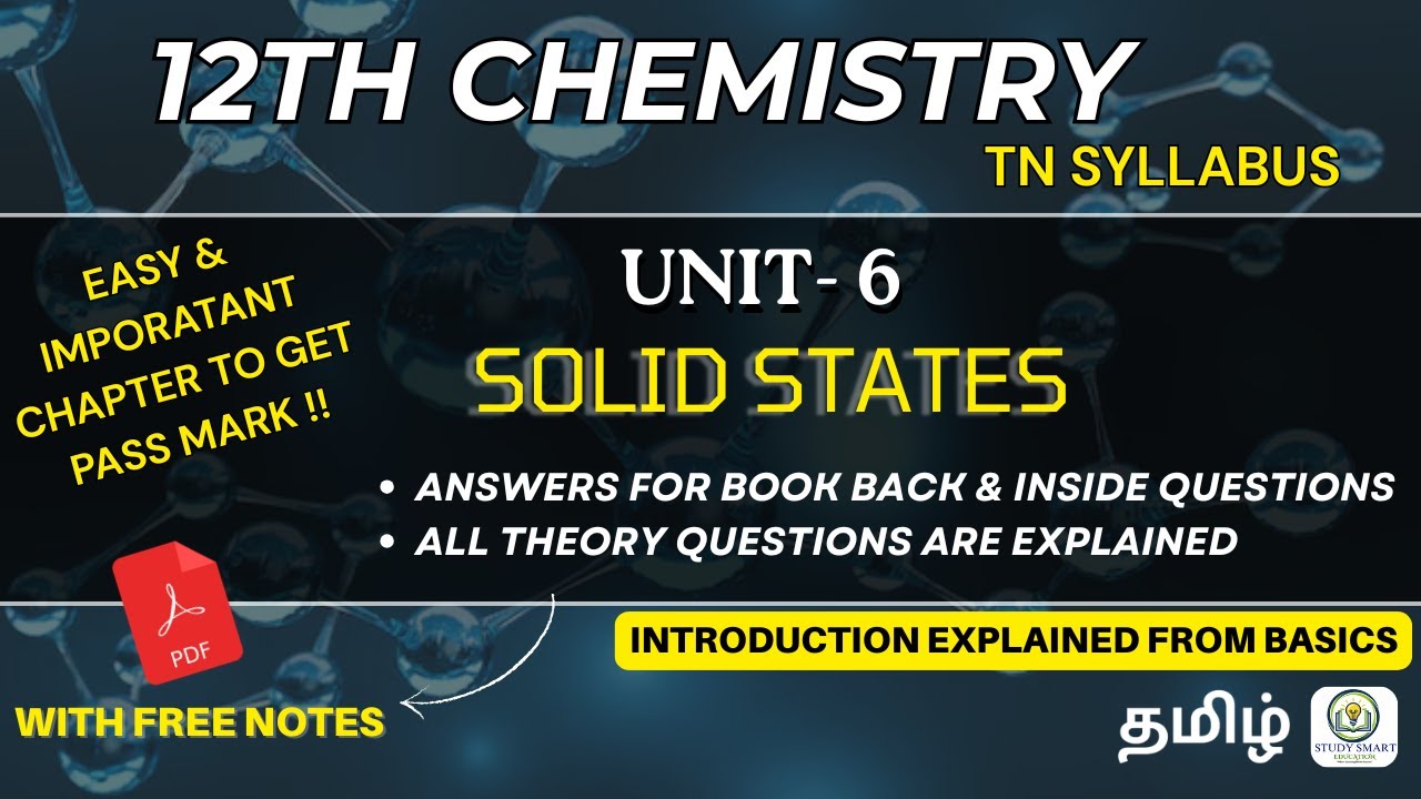 12th Chemistry Unit 6 Solid State|Easy & Important Chapter|State board|Tamil| Study Smart Education