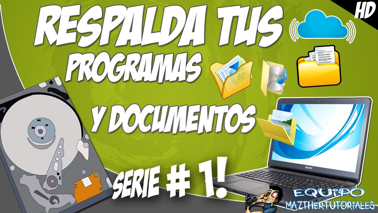Como Hacer un Respaldo [Documentos y Programas] - YouTube