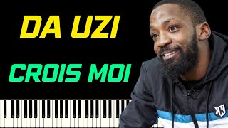 DA UZI - CROIS MOI FEAT. NINHO | PIANO TUTORIEL