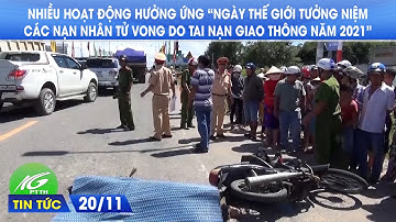 Nhiều hoạt động hưởng ứng “Ngày thế giới tưởng niệm các nạn nhân tử vong do TNGT năm 2021" | THKG