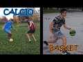 Calcio vs Basket