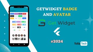 Exploring GetWidget Badge and Avatar in Flutter UI Design | Yotta Tech Tutorial #2024