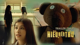 Hiếu Bến Tàu - Hồ Quang Hiếu | Trailer Tập 5