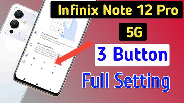 infinix  note 12 pro 5g back button change setting/infinix  note 12 pro 5g back button setting