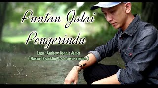 Puntan Jalai Pengerindu | Abj (Cover by Maxwel Franklin Saran)