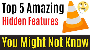 Top 5 Amazing & Best Hidden Features of VLC Media Player [ You Might Not Know ]