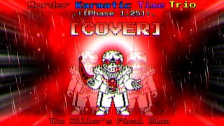 Murder Karmatic Time Trio - Phase 1.25The Killers Final Blow - Coverver2