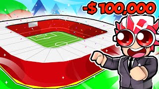 Spending 100000 To Make Biggest Stadium In Roblox