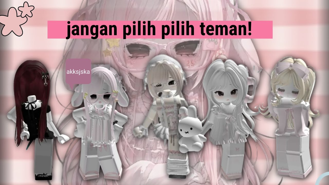 jangan pilih pilih teman! | EPISODE 1 | PERCAKAPAN ROBLOX INDONESIA 🇮🇩