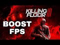 Killing Floor 3: Ultimate FPS Boost &amp; Lag Fix Guide! Increase Performance Instantly