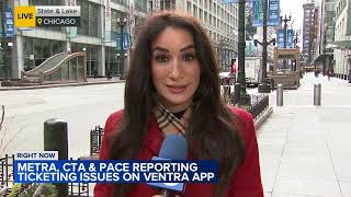 Ventra app still down Friday; issue impacting CTA, Pace, Metra tickets