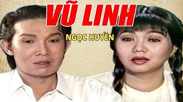 Cải Lương Xã Hội Kinh Điển : Vũ Linh - Ngọc Huyền | Cải Lương " TÌNH XƯA CÒN ĐÓ "