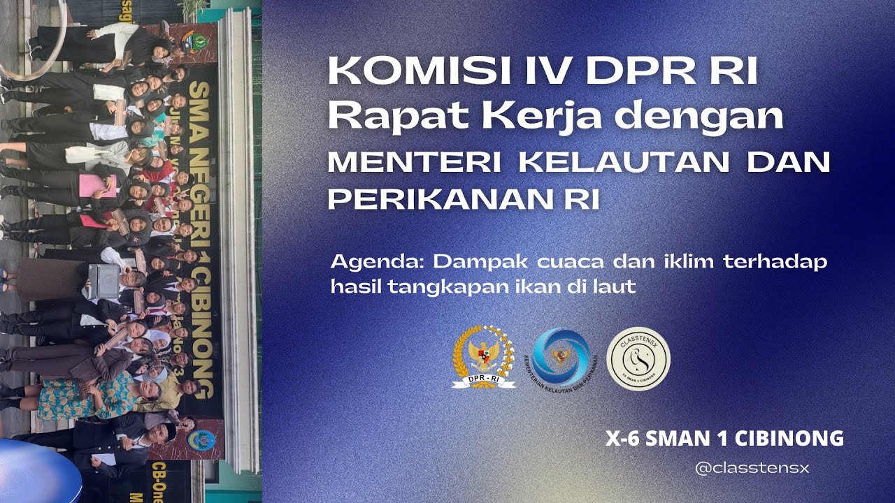 Simulasi Rapat Sidang DPR RI Kementrian Kelautan & Perikanan | SMAN 1 CIBINONG kelas X6