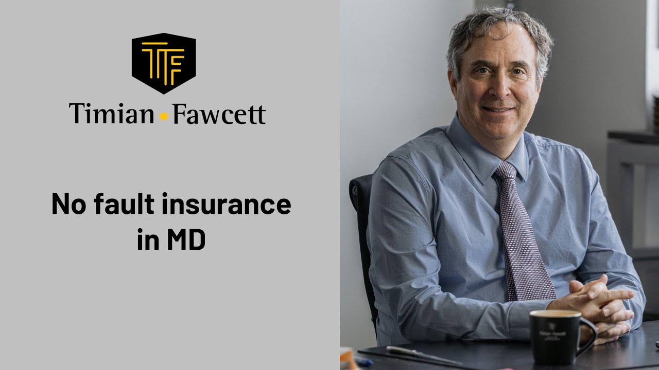 No fault insurance in MD | Personal Injury Attorneys Serving MD & Washington D.C.