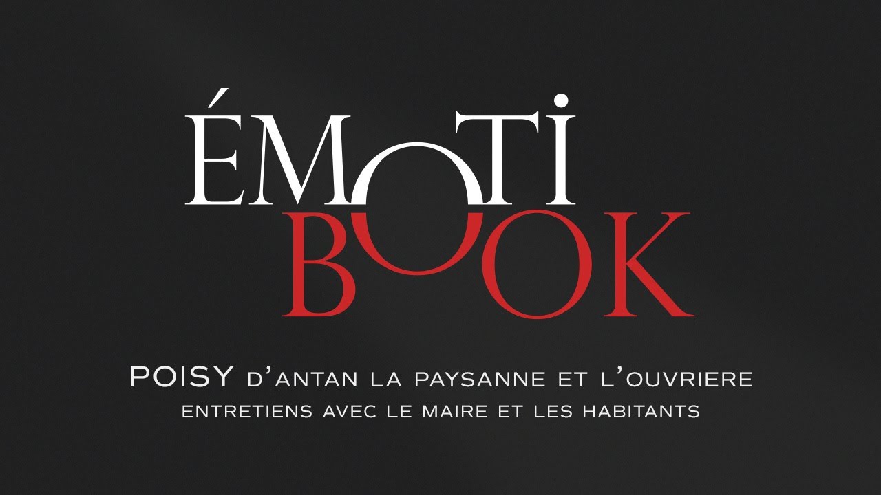 EMOTIBOOK - POISY D'ANTAN - Entretien avec le Maire et les habitants
