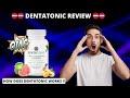 DENTATONIC (❌⚠️✅WARNING!!⛔️😭❌)- DentaTonic Review - DENTA TONIC REVIEW - DENTA TONIC DENTAL HEALTH
