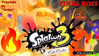 FINAL BOSS of Splatoon 3 SIDE ORDER DLC | Tobyluke Gaming