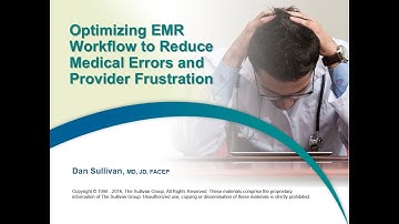 Optimizing EMR Workflow to Reduce Medical Errors & Physician Frustration
