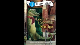 Lyle Lyle the Crocodile meet Lyle kids book read along