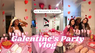 GALENTINE&#39;S Party 💕 Vlog