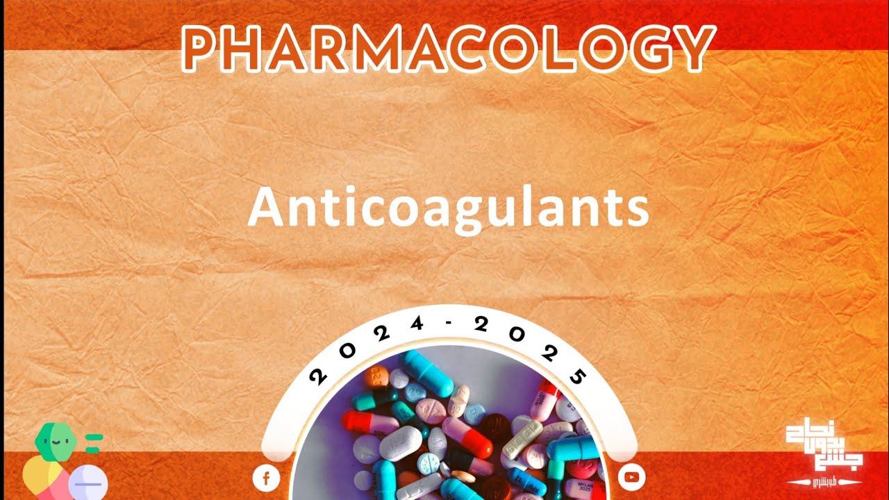 Revision of L2: Anticoagulants; Pharmacology